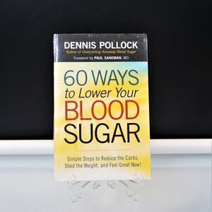 60 Ways to Lower Your Blood Sugar Simple Steps to Reduce the Carbs 2013 PB New